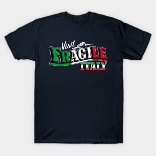 Visit Fragile Italy T-Shirt